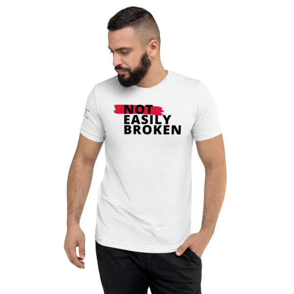 Not Easily Broken Unisex T-shirt